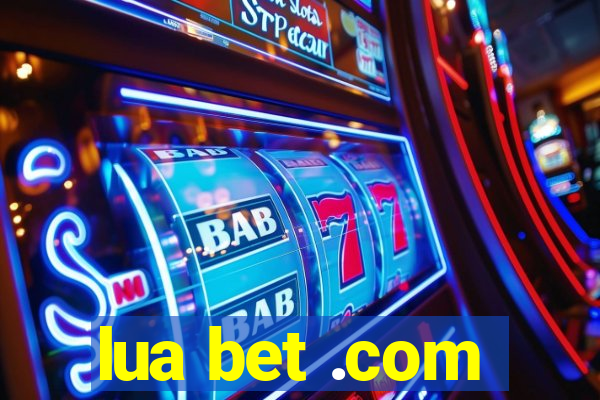 lua bet .com